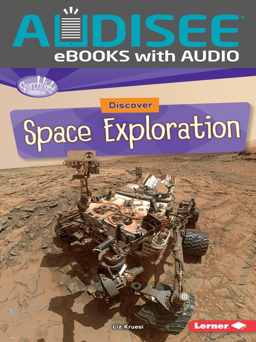Title details for Discover Space Exploration by Liz Kruesi - Available